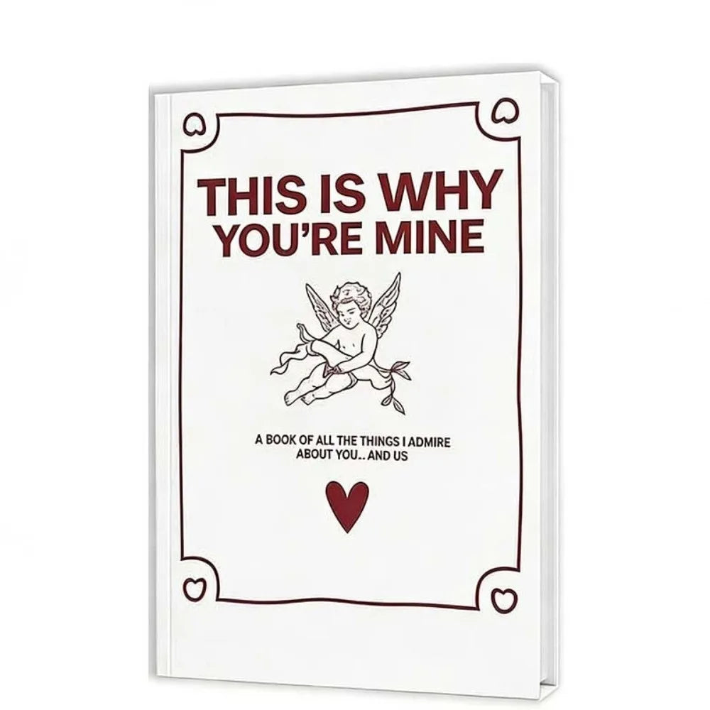 THIS IS WHY YOU'RE MINE Love Story Journal