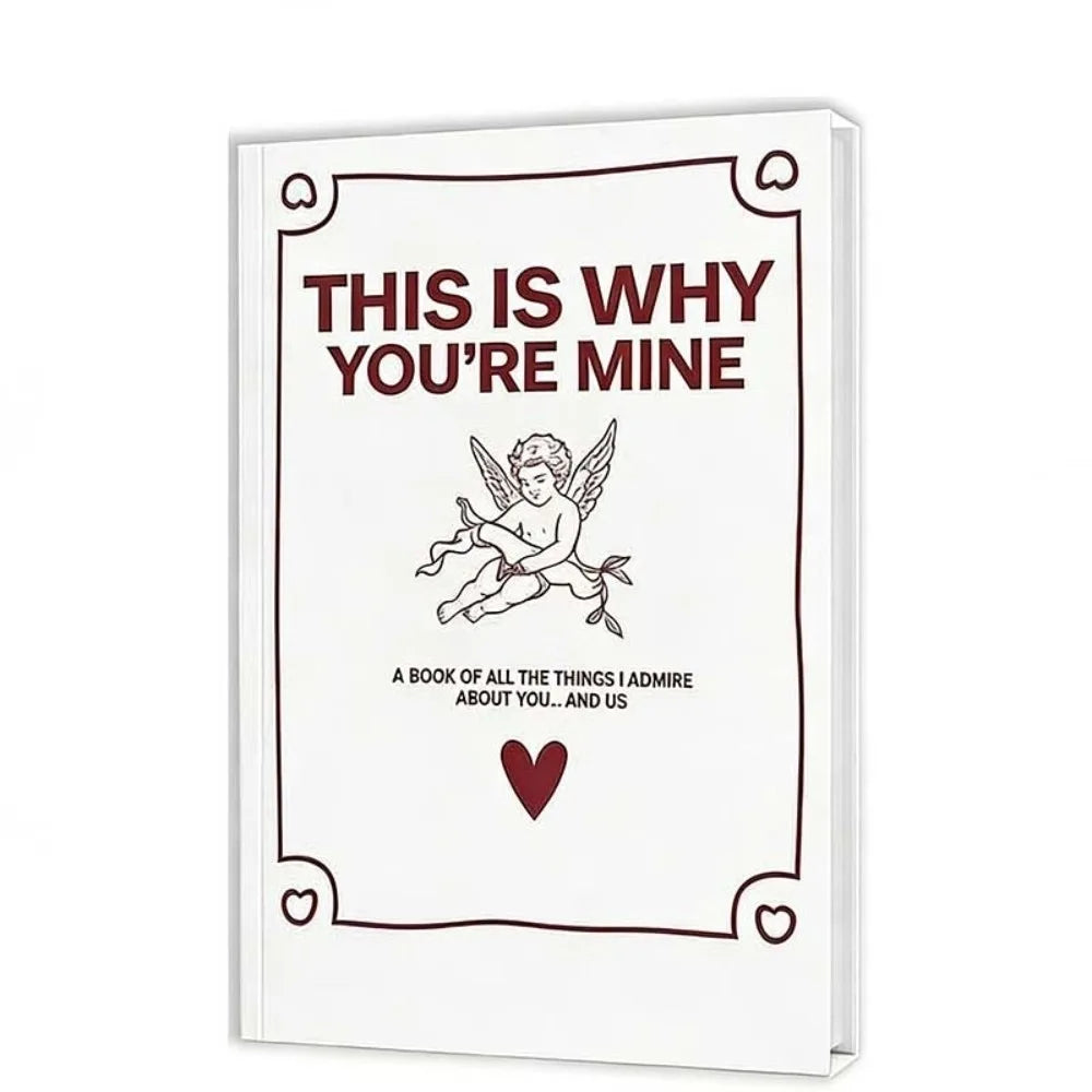 THIS IS WHY YOU'RE MINE Love Story Journal